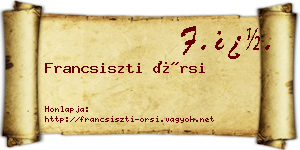 Francsiszti Örsi névjegykártya